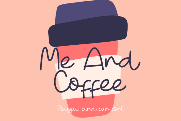 Me and Coffee: A Whimsical Font for Business